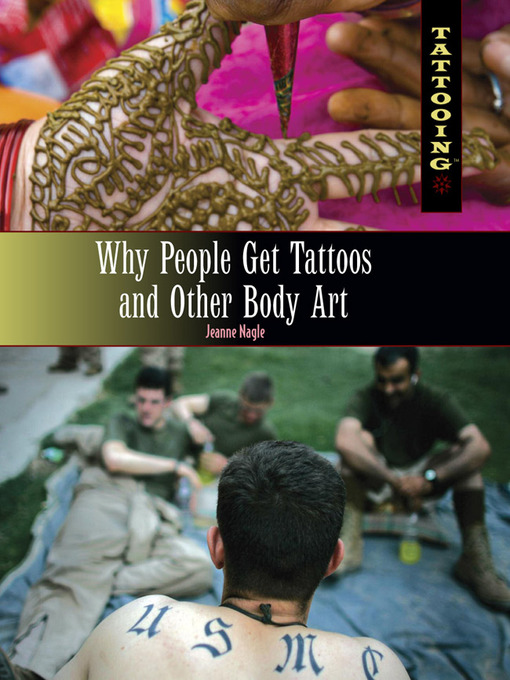Title details for Why People Get Tattoos and Other Body Art by Jeanne Nagle - Available
